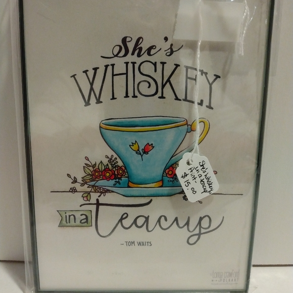 "She is whiskey in a teacup" picture/quote. 5x7. - Picture 1 of 2